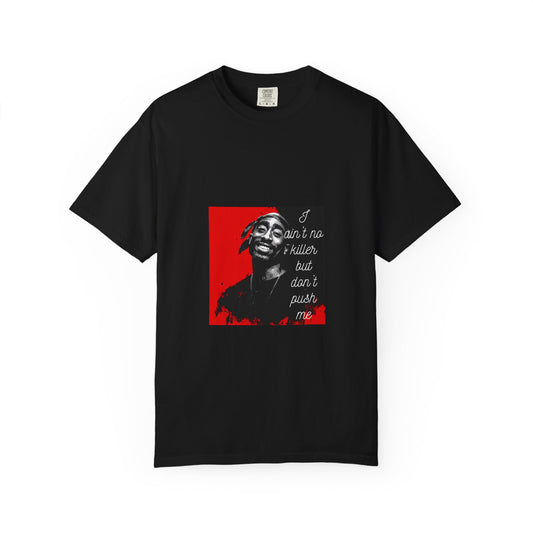Unisex Garment-Dyed T-shirt you don't